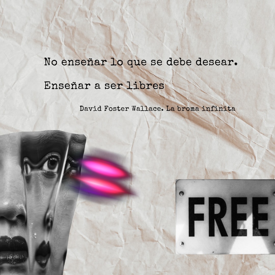 David Foster Wallace - Enseñar a ser libres