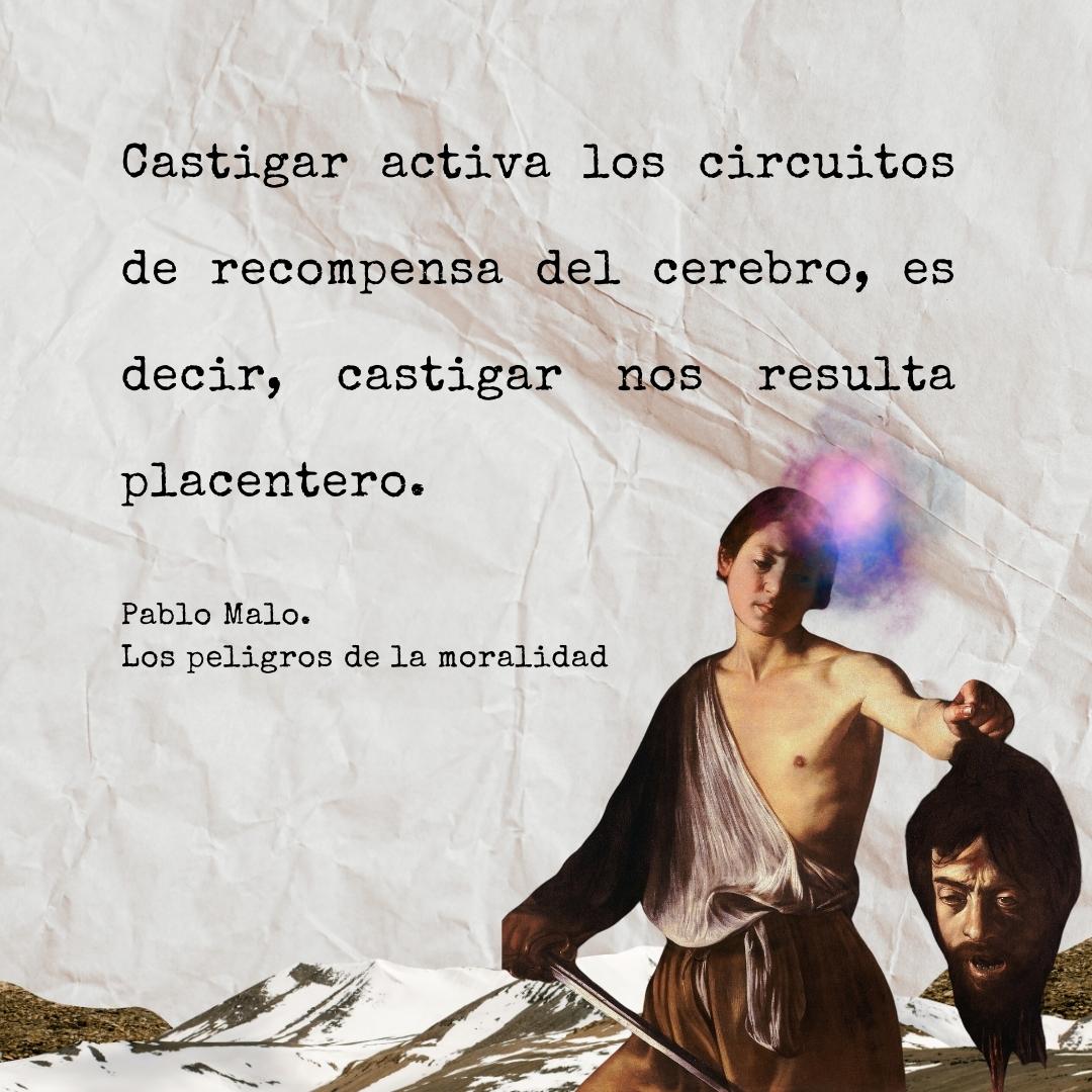 Frase de Pablo Malo sobre castigar