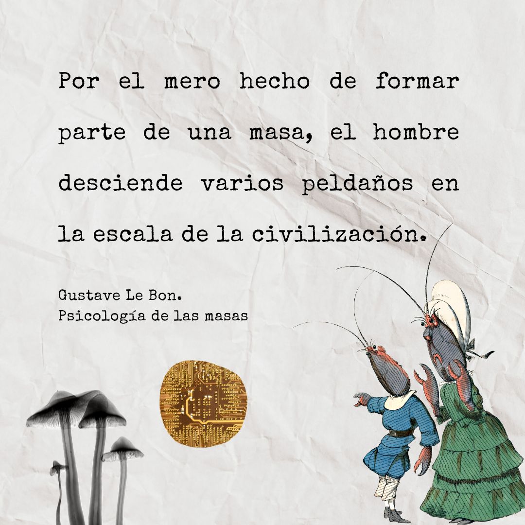 Frase de Gustave Le Bon sobre la psicología de masas